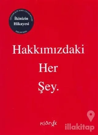 Hakkımızdaki Her Şey. (Ciltli)