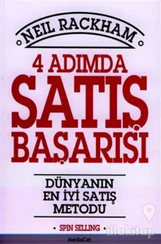4 Adımda Satış Başarısı Dünyanın En İyi Satış Metodu: Spin Selling