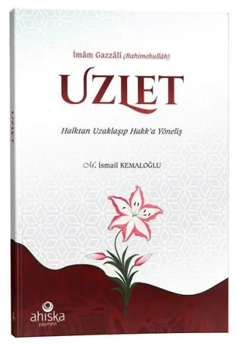 Uzlet - Halktan Uzaklaşıp Hakk’a Yöneliş