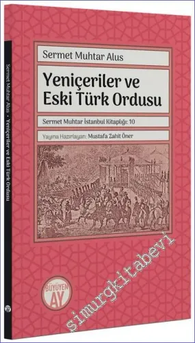 Yeniçeriler ve Eski Türk Ordusu -         2023