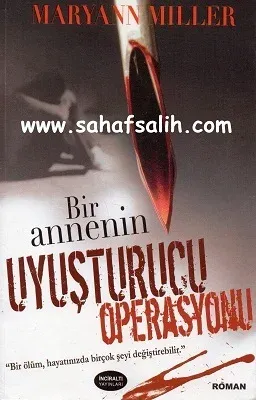 Bir Annenin Uyuşturucu Operasyonu