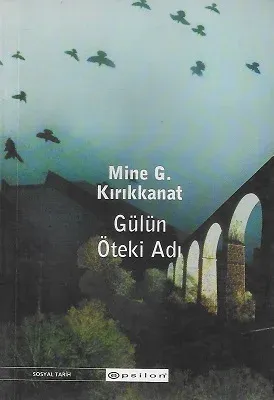 Gülün Öteki Adı