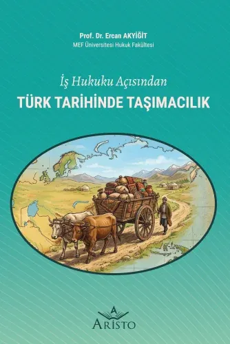 İş Hukuku Açısından Türk Tarihinde Taşımacılık