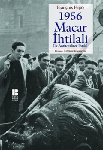 1956 Macar İhtilali; İlk Antitotaliter İhtilal