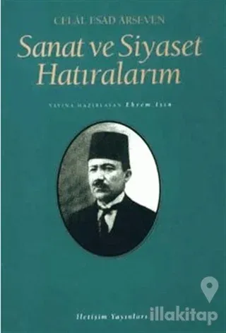 Sanat ve Siyaset Hatıralarım