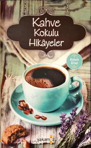 Kahve Kokulu Hikayeler