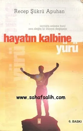 Hayatın Kalbine Yürü