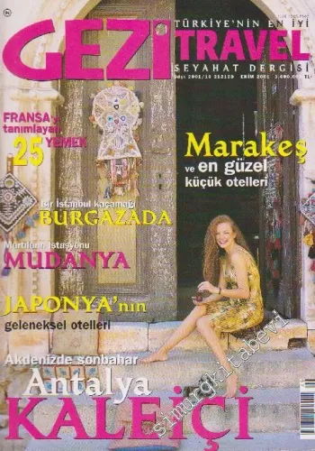 Gezi Traveler - National Geographic - Dosya: Fransa'yı Tanımlayan 25 Yemek - Marakeş ve En Güzel Küçük Otelleri - Burgazada - Mudanya - Japonya'nın Geleneksel Otelleri - Akdenizde Sonbahar Antalya Kaleiçi - Sayı: 49      Ekim