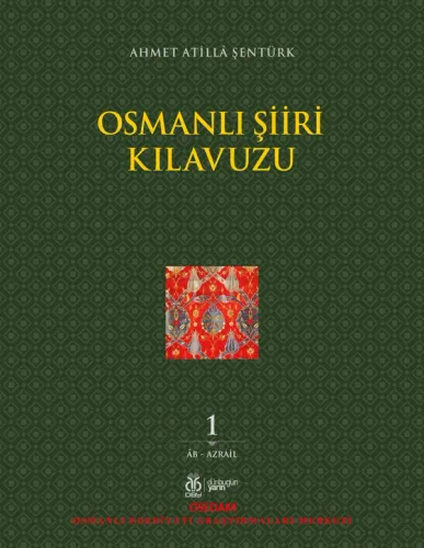 Osmanlı Şiiri Kılavuzu, 1. Cilt