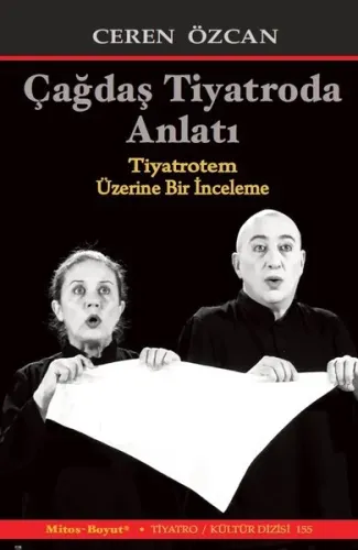 Çağdaş Tiyatroda Anlatı; Tiyatrotem Üzerine Bir İnceleme