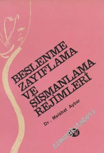 Beslenme Zayıflama ve Şişmanlama Rejimleri -        1967