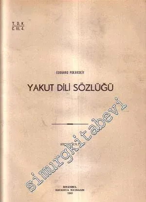 Yakut Dili Sözlüğü Cilt 1: A - M  -        1945