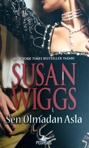 Sen Olmadan Asla / Tudor Gülü Üçlemesi 2