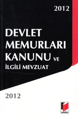 Devlet Memurları Kanunu Ve İlgili Mevzuat