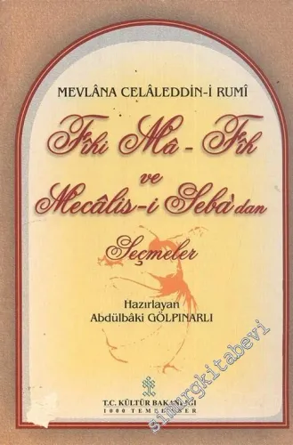Fihi Mafih ve Mecalis-i Seba'dan Seçmeler -