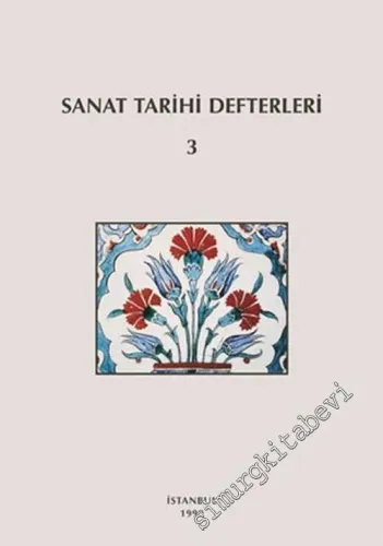 Sanat Tarihi Defterleri 3 = Kunsthistorische Hefte 3 -         1999