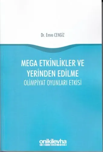 Mega Etkinlikler ve Yerinden Edilme