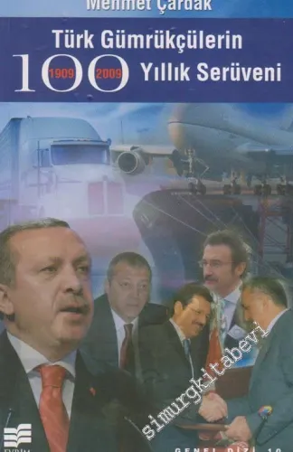 Türk Gümrükçülerin 100 Yıllık Serüveni -