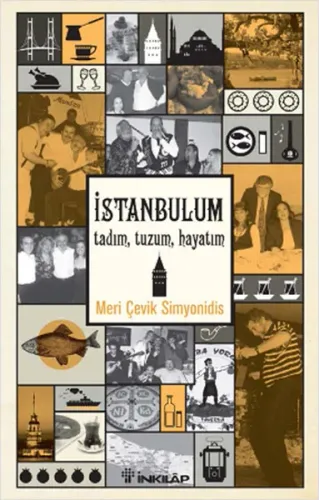 İstanbul'um Tadım Tuzum Hayatım | Kitap Ambarı