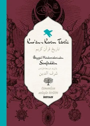 Kur'an-ı Kerim Tarihi; Osmanlıca Aslıyla Birlikte