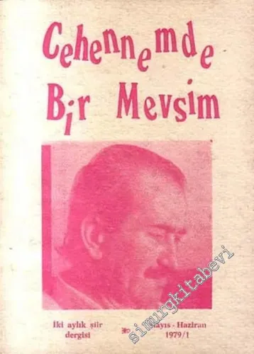 Cehennemde Bir Mevsim - İki Aylık Şiir Dergisi - Sayı: 1      Mayıs - Haziran 1979