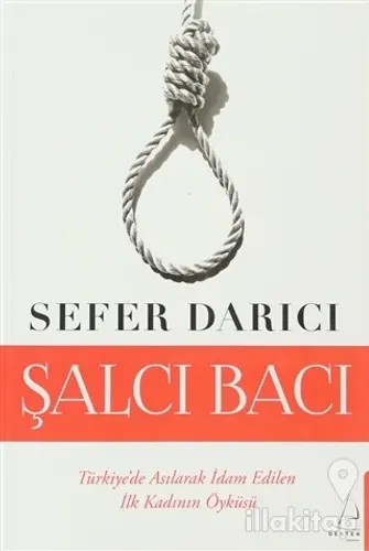 Darağacında Bir Kadın Şalcı Bacı