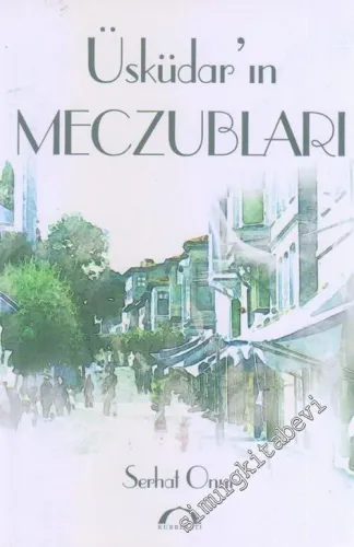 Üsküdar'ın Meczubları -        2019