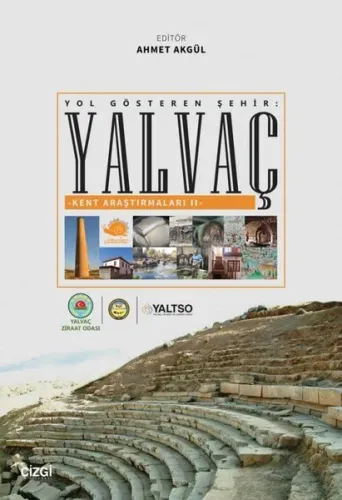 Yol Gösteren Şehir: Yalvaç Kent Araştırmaları 2