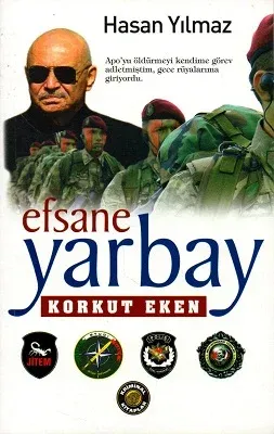 Efsane Yarbay Korkut Eken