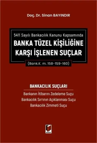Banka Tüzel Kişiliğine Karşı İşlenen Suçlar