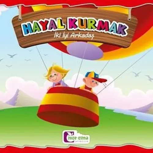 İki İyi Arkadaş Hayal Kurmak