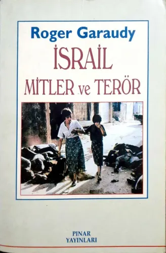 İsrail Mitler ve Terör Roger Garaudy Pınar