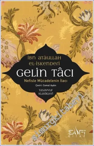 Gelin Tacı: Nefisle Mücadelenin İlacı -
