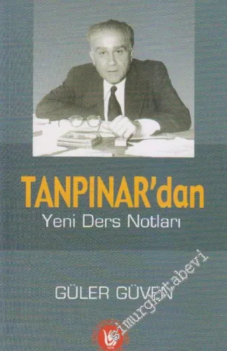 Tanpınar'dan Yeni Ders Notları -