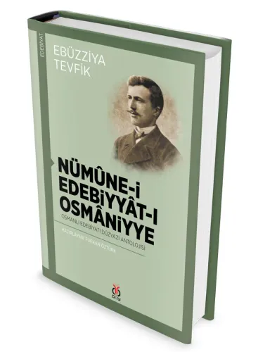 Nümûne-i Edebiyyât-ı Osmâniyye Ebüzziya Tevfik Nümûne-i Edebiyyât-ı Osmâniyye Ebüzziya Tevfik