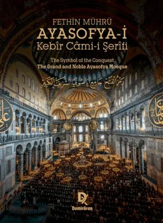 Fethin Mührü: Ayasofya-i Kebir Cami-i Şerifi Ciltli