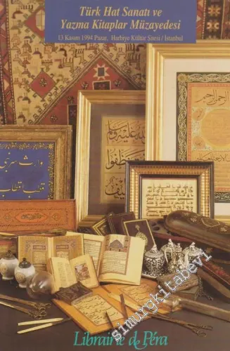 Librairie de Pera Müzayedesi: Türk Hat Sanatı ve Yazma Kitaplar Müzaye