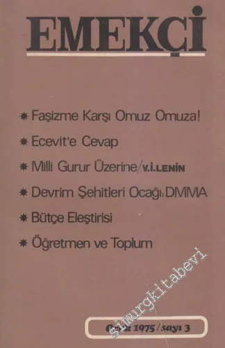 Sosyalizm Yolunda Tam Bağımsız Ve Gerçekten Demokratik Türkiye İçin Emekçi Dergisi - Sayı: 3      Ocak