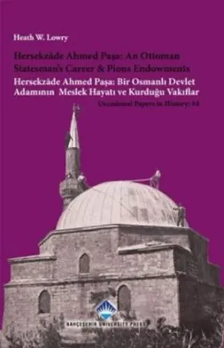 Hersekzade Ahmed Paşa An Ottoman Statesmans Career Pious Endowments