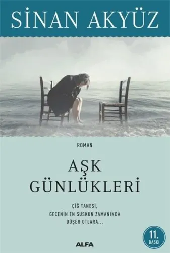 Aşk Günlükleri; Çiğ Tanesi, Gecenin En Suskun Zamanında Düşen Otlara...