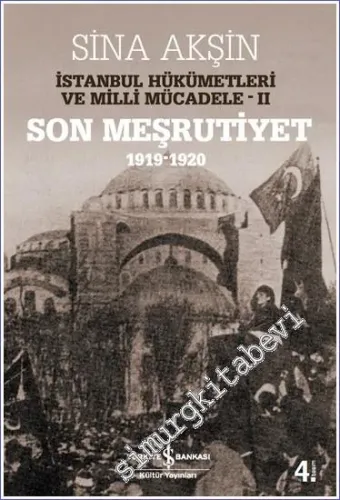 Son Meşrutiyet 1919 - 1920 : İstanbul Hükümetleri ve Milli Mücadele 2 -         2026