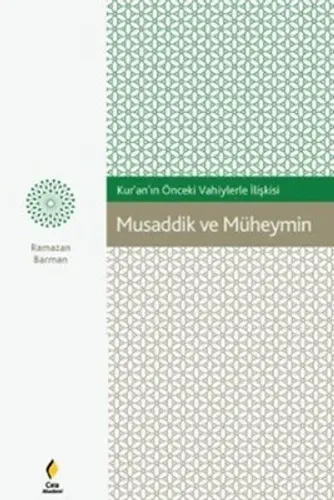MUSADİK VE MÜHEYMİN