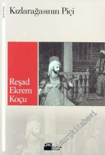 Tarihten Hikâyeler: Kızlarağasının Piçi -        2002