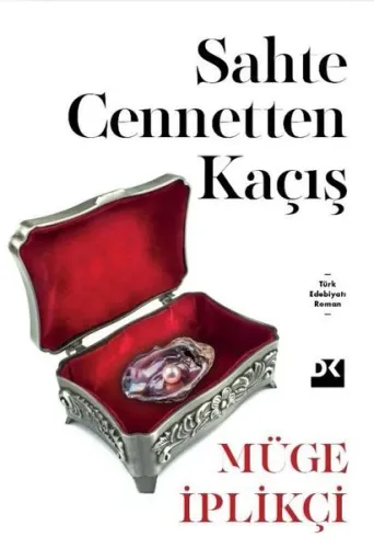 Sahte Cennetten Kaçış