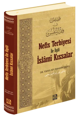 Nefis Terbiyesi İle İlgili İslâmî Kıssalar