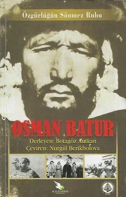 Özgürlüğün Sönmez Ruhu Osman Batur