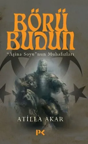 Börü Budun; Aşina Soyunun Muhafızları