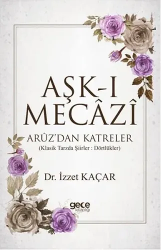 Aşk-ı Mecazi İzzet Kaçar