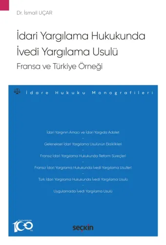 İdari Yargılama Hukukunda İvedi Yargılama Usulü: Fransa ve Türkiye Örneği