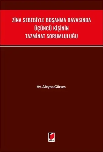 Zina Sebebiyle Boşanma Davasında Üçüncü Kişinin Tazminat Sorumluluğu